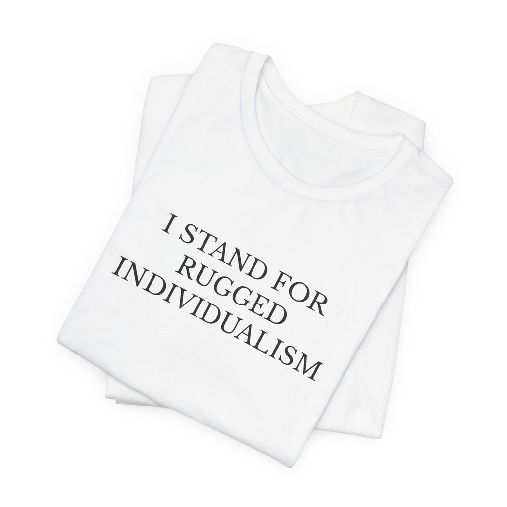 Rugged Individualism T-Shirt